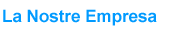 La Nostre Empresa